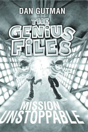 Children's author Dan Gutman to sign 'Genius Files' Mission Unstoppable is the third book in 'The Genius Files' series.