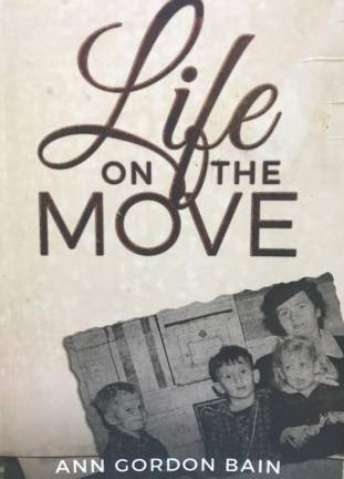 Life on the Move, by Ann Gordon Bain, of Augusta, is available on amazon.com.