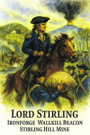 <b>An illustration Lord Stirling, depicting him with his “iron” mine (really a mix of zinc, iron, and manganese) behind him, the Wallkill River with an iron forge along it, and an example of his creation of beacon fires along the mountains to warn of enemy troop movements.</b>